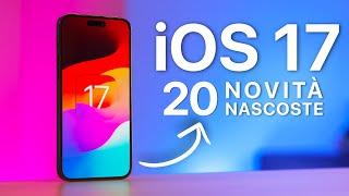 iOS 17  20 Novità NASCOSTE che DEVI CONOSCERE [upl. by Gery]