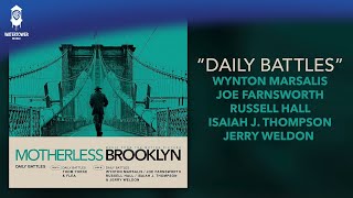 Motherless Brooklyn Official Soundtrack  Daily Battles  Wynton Marsalis  WaterTower [upl. by Ellennoj]