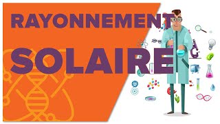 Rayonnement Solaire  1ère  Enseignement Scientifique [upl. by Horace]