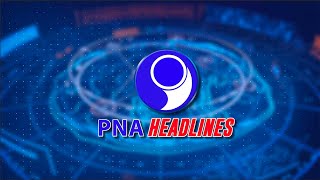 PNA HEADLINES 1 20240819 [upl. by Hammad480]