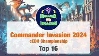 Commander Invasion  cEDH Championship 2024 – Top 16  Magic the Gathering [upl. by Kcirdef]