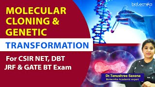 Molecular Cloning amp Genetic Transformation  Best Lecture For CSIR NET DBT JRF amp GATE BT Exam [upl. by Ayortal657]