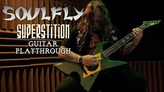 SOULFLY  Superstition GUITAR PLAYTHROUGH VIDEO [upl. by Rombert]