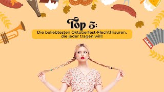 Top 5 Die beliebtesten OktoberfestFlechtfrisuren die jeder tragen will [upl. by Awahsoj]