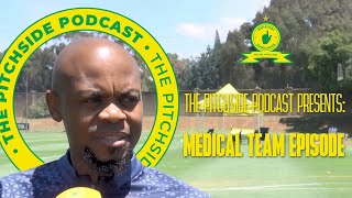 The Pitchside Podcast🎙 Exclusive Interview With The Sundowns Medical Team👆 [upl. by Nnalyrehc]