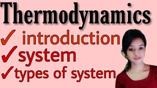 Thermodynamics BSC 2nd year physical chemistry system types of system thermodynamics knowledge A [upl. by Pauly]