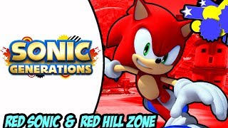 Sonic Generations PC Red Sonic amp Red Hill Zone [upl. by Holmes]