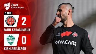 Fatih Karagümrük 20 Kırklarelispor MAÇ ÖZETİ Ziraat Türkiye Kupası 5 Tur Maçı [upl. by Yerkovich379]