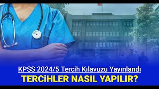 Sağlık Bakanlığı 27 bin sözleşmeli personel alımı KPSS 20245 tercihleri nasıl yapılır [upl. by Maher733]