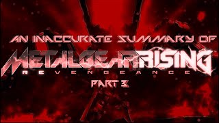 Metal Gear Rising Revengeance™ The Most Unfunny Offbase Recap  Pt 3 [upl. by Baudoin]