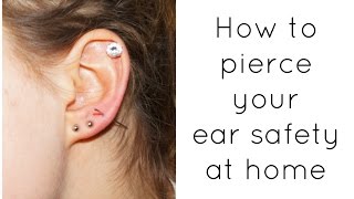 HOW TO PIERCE YOUR EAR SAFELY  at home [upl. by Negeam283]