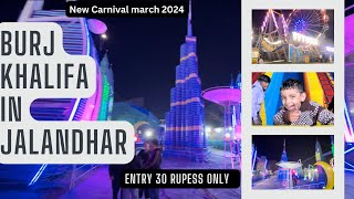 Burj Khalifa In Jalandhar 🤩  New Carnival 🎡  London Bridge 🗽  30 Rupss Ticket 🎫  Vibes 💫💥 [upl. by Acinyt]