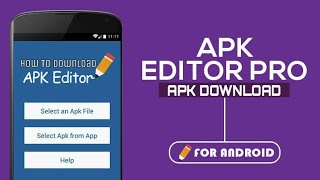 How To Download APK Editor Pro Application For Android [upl. by Keefe]