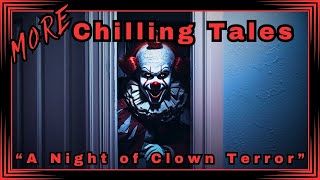 A PSYCHOTIC CLOWN FOLLOWED ME HOME chillingtales [upl. by Seuguh746]