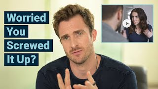 Full of Regret for Screwing Up Your Relationship Watch This Matthew Hussey [upl. by Lyn]