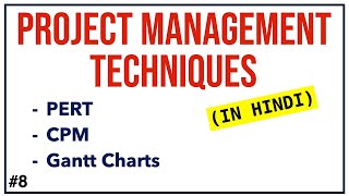 TECHNIQUES  PROJECT MANAGEMENT IN HINDI  PERT CPM Gantt Chart Waterfall Agile Kanban Methods [upl. by Baseler727]