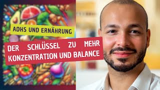 ADHS und Ernährung Der Schlüssel zu mehr Konzentration und Balance  Rezepte für einen klaren Kopf [upl. by Salhcin]