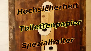 Hochsicherheitstoilettenpapierspezialhalter aus alten Kanthölzern eines Abrißhauses [upl. by Brasca]