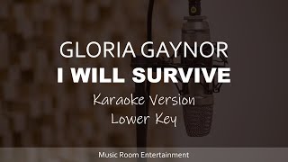 Gloria Gaynor  I Will Survive Karaoke Songs With Lyrics  Lower Key [upl. by Kenta]