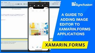 A Guide to Adding Image Editor to XamarinForms Applications [upl. by Gaeta845]