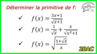 CALCUL DE PRIMITIVE DUNE FONCTION Contenant une Racine Carrée  2 BAC  EXERCICE 2 [upl. by Kelula]