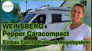 Weinsberg Pepper Caracompact  Einbau Fahrradhalter und Regalsystem in die Wohnmobil Heckgarage [upl. by Ahsiyn823]