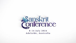 Sanskrit Conference Adelaide Australia 8  14 Jul 2024 [upl. by Annaili184]