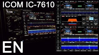 ICOM IC7610 Review and Full Walk Through [upl. by Aihsenet562]