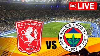 FC Twente  Fenerbahçe  FC Twente vs Fenerbahce LIVE 🔴 UEFA Europa League 20242025 [upl. by Terpstra]