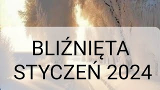 BLIŹNIĘTA styczeń 2024  wyjdziesz z ciezkich energii [upl. by Sephira]