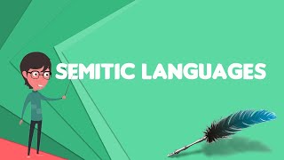 What is Semitic languages Explain Semitic languages Define Semitic languages [upl. by Geibel]