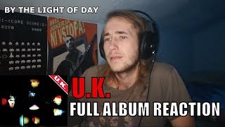 UK quotUKquot  FULL ALBUM REACTION Part 1 [upl. by Albina842]