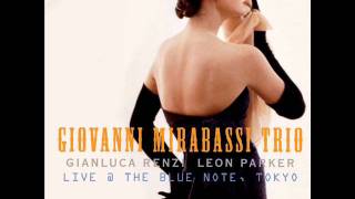 Giovanni Mirabassi Trio  Live at The Blue Note Tokyo 2010  It Is What It Is [upl. by Leonardi]