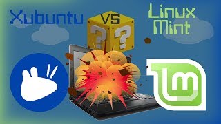 Xubuntu VS Linux Mint XFCE [upl. by Drawde]