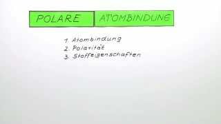 Polare Atombindung  Chemie  Allgemeine und anorganische Chemie [upl. by Ellened644]