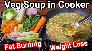 Healthy Veg Soup in Cooker  Ultimate Fat Burning Weight loss Vegetable Soup from Kitchen Scrap [upl. by Cullen854]