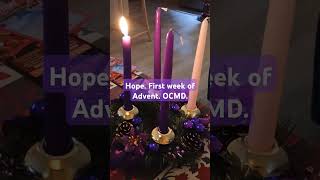 December 1st 2024 First week of Advent OCMD Hope [upl. by Eliot]