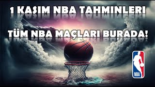 1 Kasım NBA Tahminleri  Tüm NBA Maçları Burada [upl. by Ianaj]