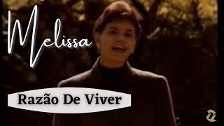 Melissa  Razão De Viver  1993 [upl. by Anerys931]