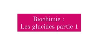 Biochimie structurale  les glucides biologie  médecine  pharmacie [upl. by Evot]