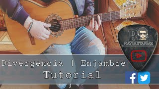 Como Tocar DIVERGENCIA  Enjambre Tutorial Guitarra Acustica [upl. by Aicnorev]