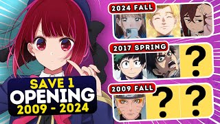 🎵 Save One Anime OPENING for each SEASON 🔥 2009  2024 🔍 Anime Quiz [upl. by Ydnor112]