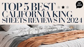 Best California King Sheets for Ultimate Comfort in 2024 [upl. by Ruenhcs]