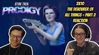 Star Trek Prodigy  2x10 The Devourer Of All Things Pt 2 Reaction [upl. by Neerihs]