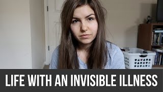 Life With An Invisible Illness [upl. by Nate]