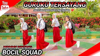 GURUKU TERSAYANG  SPECIAL HARI GURU NASIONAL  BOCIL SQUAD  MOMMY BINTANG [upl. by Nari]