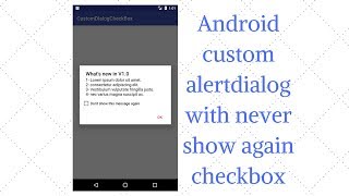 Android custom alertdialog with never show again checkbox Demo [upl. by Evangelina]