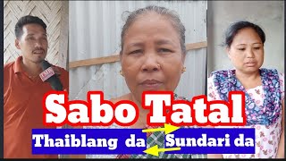 Sabo Tatal Sabo Kubui  Thaiblang Tai Sundarini bisingo  Lukuni Thani Bichar  Public opinion [upl. by Lede683]