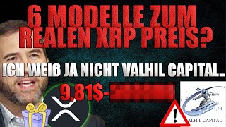 ❗️6 Modelle zum Realen XRP Preis❗️ komplett krank 🤪 981 Ende offen [upl. by Spratt]