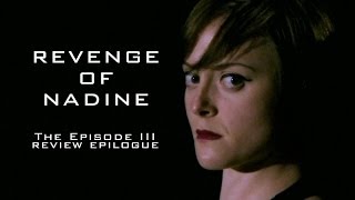 Mr Plinketts Episode III Review Epilogue Revenge of Nadine [upl. by Cuthbertson]